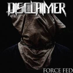 Disclaimer (USA-2) : Force Fed